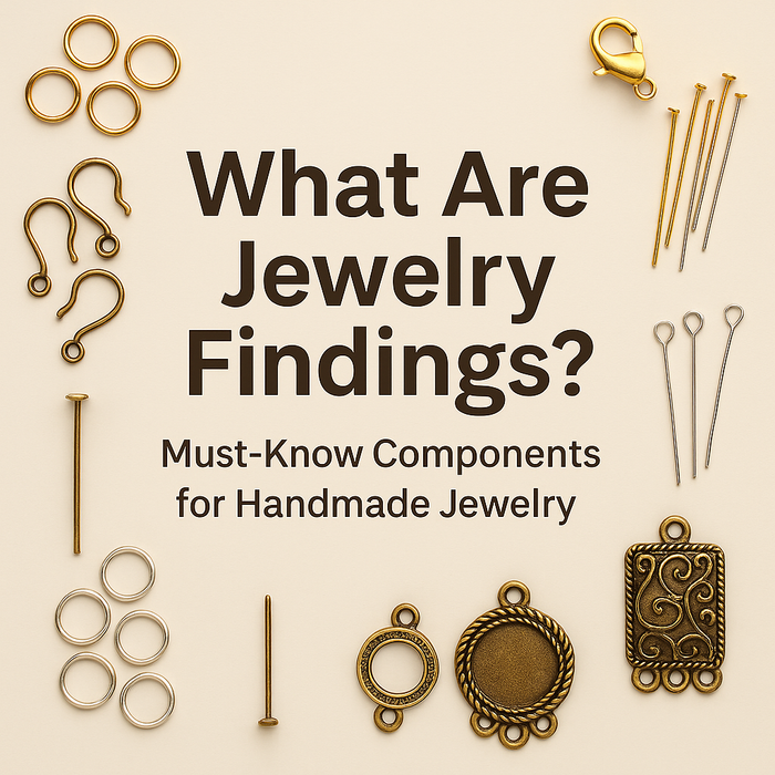 What Are Jewelry Findings? Must-Know Components for Handmade Jewelry